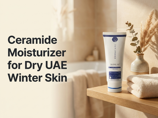 Ceramide Moisturizer for Dry UAE Winter Skin