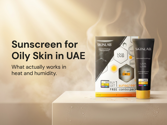 Sunscreen for Oily Skin UAE What Actually Works in Heat and Humidity